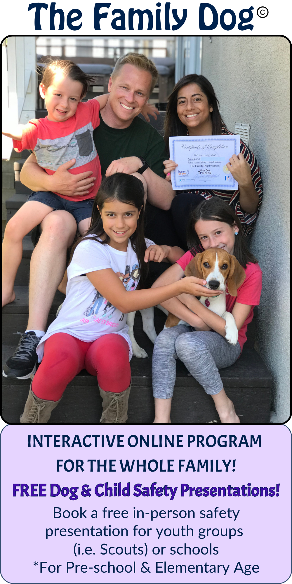 Happy family sitting on stairs to their house, with the family beagle, showing off their completion certificate.